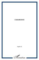 Couverture du livre « Casamance » de  aux éditions L'harmattan