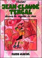 Couverture du livre « Jean-Claude Tergal T.5 ; découvre les mystères du sexe » de Tronchet aux éditions Fluide Glacial