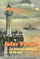 Couverture du livre « Jules Verne ; le monde celtique et la mer » de  aux éditions Icb