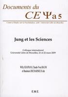 Couverture du livre « Jung et les sciences ; colloque international, université de Bruxelles, 21 et 22 mars 2009 » de Claude-Yves Baum et Willy Szafran et Baudouin Decharneux aux éditions Eme Editions