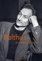 Couverture du livre « Balthus, portraits privés » de  aux éditions Noir Sur Blanc