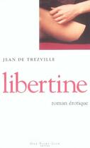 Couverture du livre « Libertine » de Jean De Trezville aux éditions Guy Saint-jean
