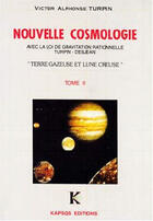 Couverture du livre « Nouvelle cosmologie avec la li de gravitation rationnelle turpin-desjean » de Alphonse Victor Turpin aux éditions Kapsos