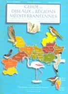 Couverture du livre « Guide Des Oiseaux Des Regions Mediterraneennes » de Nicole Dubrac et Michel Dubrac aux éditions Hypolais