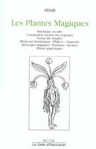 Couverture du livre « Les Plantes Magiques » de Sedir aux éditions Table D'emeraude