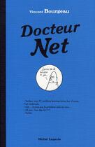 Couverture du livre « Docteur net » de Vincent Bourgeau aux éditions Michel Lagarde
