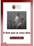 Couverture du livre « Il faut que je vous dise » de Marie Souffron aux éditions Laura Mare