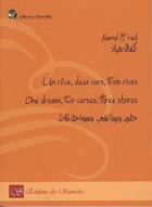 Couverture du livre « Un rêve, deux vers, trois rives » de Kamel M'Rad aux éditions Editions Des Samsara