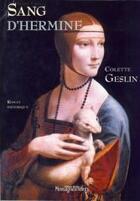 Couverture du livre « Sang d'hermine » de Colette Geslin aux éditions Montagnes Noires