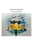 Couverture du livre « Nouvelle du placard » de Jean-François Noisea aux éditions Thebookedition.com