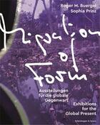 Couverture du livre « Migration of form : exhibitions for the global present » de Roger Martin Buergel et Sophia Prinz aux éditions Scheidegger