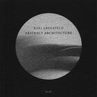Couverture du livre « Karl lagerfeld abstract architecture » de Largefeld Karl aux éditions Steidl