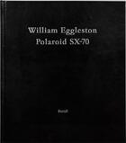 Couverture du livre « William eggleston: polaroid sx-70 » de William Eggleston aux éditions Steidl