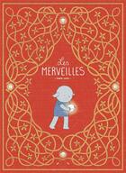 Couverture du livre « Les merveilles » de Marta Cunill aux éditions Bang