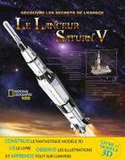 Couverture du livre « Le lanceur Saturn V » de  aux éditions National Geographic Kids