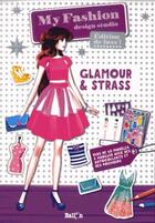 Couverture du livre « My fashion glamour et strass » de  aux éditions Le Ballon