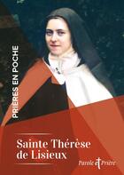 Couverture du livre « Prières en poche : sainte Thérèse de Lisieux » de Sainte Therese De Lisieux aux éditions Artege