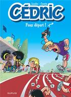 Couverture du livre « Cédric Tome 28 : faux départ ! » de Laudec et Raoul Cauvin aux éditions Dupuis