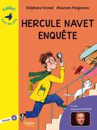 Couverture du livre « Hercule Navet enquête » de Stephane Daniel et Maurèen Poignonec aux éditions Belin Education