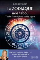 Couverture du livre « Le zodiaque sans tabou : toute la vérité sur votre signe » de Diane Boccador aux éditions De Vinci