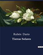 Couverture du livre « Tierras Solares » de Ruben Dario aux éditions Culturea
