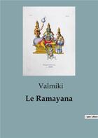 Couverture du livre « Le Ramayana » de Valmiki aux éditions Shs Editions