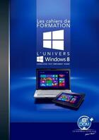 Couverture du livre « L'univers Windows 8 ; laisser-vous tout simplement guider » de  aux éditions So'num