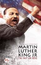Couverture du livre « Martin Luther King Jr ; j'ai fait un rêve » de Naresh Kumar et Michael Teitelbaum et Lewis Hefland aux éditions 21g