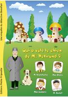 Couverture du livre « Qui a volé le chien de M.Petirond ? » de Laurence Van Gysel et Sandrine Locard et Nicolas Van Gysel aux éditions Petite Fripouille