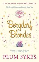 Couverture du livre « Bergdorf Blondes » de Plum Sykes aux éditions Penguin Books Ltd Digital