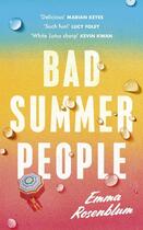 Couverture du livre « BAD SUMMER PEOPLE » de Emma Rosenblum aux éditions Michael Joseph