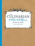Couverture du livre « The Culinarian: A Kitchen Desk Reference » de Barbara Ann Kipfer aux éditions Houghton Mifflin Harcourt