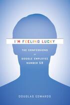 Couverture du livre « I'm Feeling Lucky » de Edwards Douglas aux éditions Houghton Mifflin Harcourt