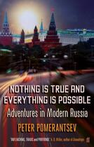 Couverture du livre « Nothing is True and Everything is Possible » de Pomerantsev Peter aux éditions Faber And Faber Digital