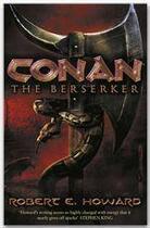 Couverture du livre « Conan the Berserker » de Robert E. Howard aux éditions Victor Gollancz