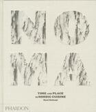 Couverture du livre « Noma ; time and place in nordic cuisine » de Rene Redzepi aux éditions Phaidon Press