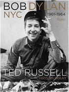 Couverture du livre « Bob dylan: nyc 1961-1964 » de Russel Ted/Murray Ch aux éditions Rizzoli