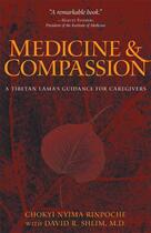 Couverture du livre « Medicine and Compassion » de Shlim David R aux éditions Wisdom Publications