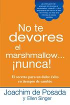 Couverture du livre « No te devores el marshmallow...nunca! » de Ellen Singer aux éditions Penguin Group Us