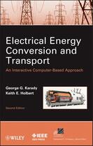 Couverture du livre « Electrical Energy Conversion and Transport » de George G. Karady et Keith E. Holbert aux éditions Wiley-ieee Press