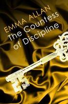 Couverture du livre « The Countess of Discipline » de Allan Emma aux éditions Little Brown Book Group Digital