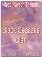 Couverture du livre « Black Ceasar's Clan » de Alfred Payson Terhune aux éditions Ebookslib