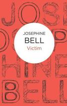 Couverture du livre « Victim » de Bell Josephine aux éditions Macmillan Bello Digital