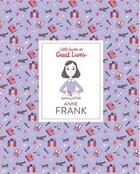 Couverture du livre « Anne Frank : little guides to great lives » de Isabel Thomas aux éditions Laurence King