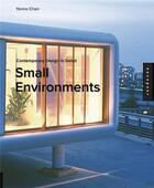 Couverture du livre « Small environments (paperback) » de Chan Yenna aux éditions Rockport