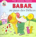 Couverture du livre « Babar au pays des délices » de  aux éditions Hachette