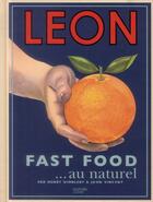 Couverture du livre « Fast food... au naturel ; Léon » de Henry Dimbleby et John Vincent aux éditions Hachette Pratique