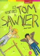 Couverture du livre « LES AVENTURES DE TOM SAWYER » de Twain-M aux éditions Le Livre De Poche Jeunesse