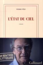 Couverture du livre « L'état du ciel » de Pierre Peju aux éditions Gallimard