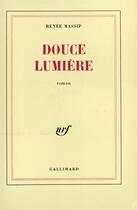 Couverture du livre « Douce lumiere » de Renee Massip aux éditions Gallimard